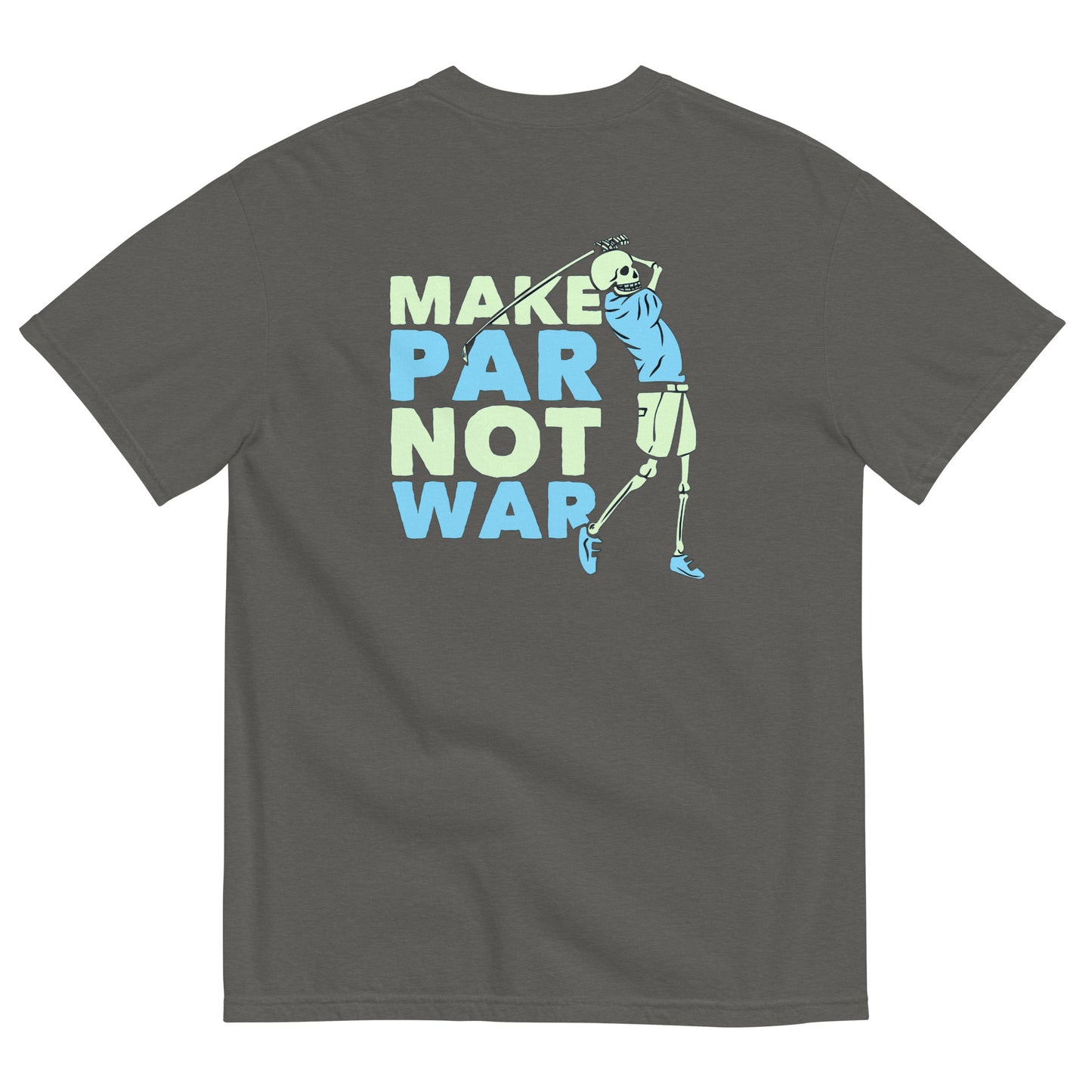 Make Par Not War T-shirt